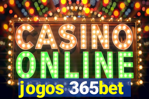 jogos 365bet